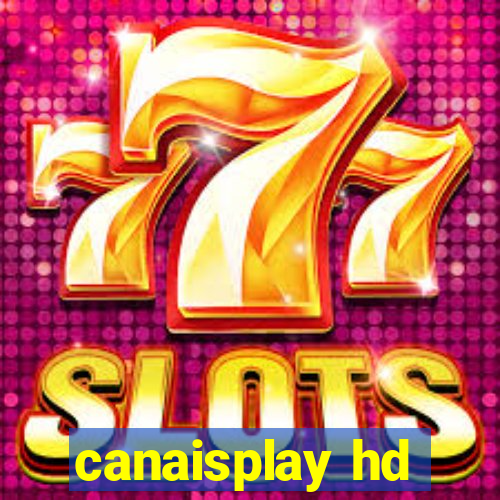 canaisplay hd